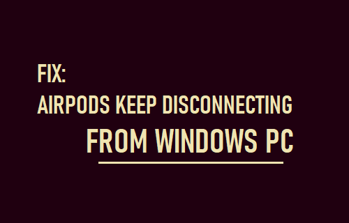AirPods 不断与 Windows PC 断开连接