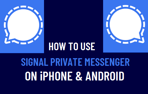 在 iPhone 和 Android 上使用 Signal Private Messenger